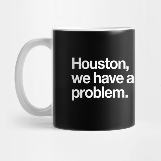 Houston, we have a problem by Popvetica